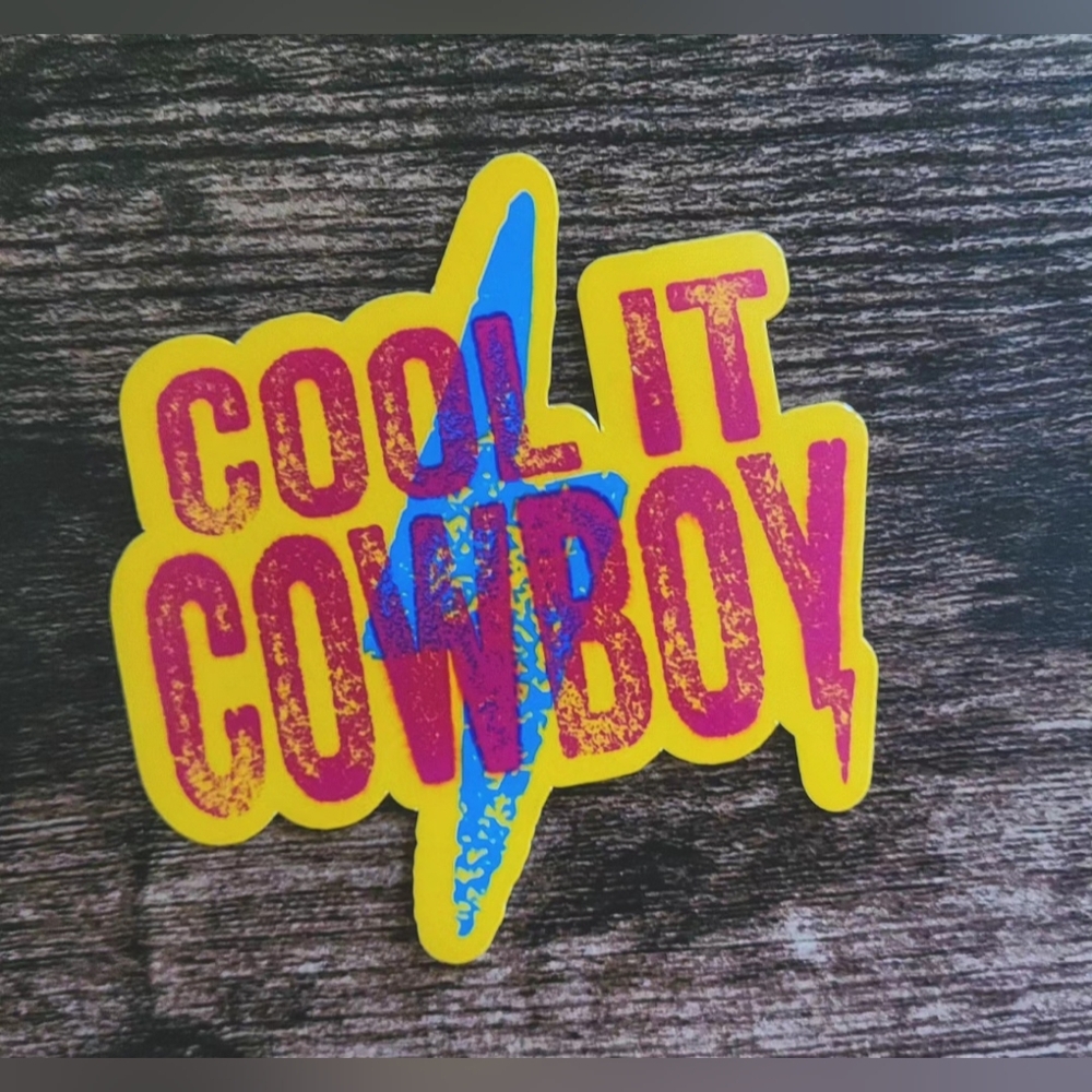 Cool It Cowboy Sticker